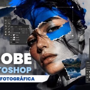Adobe Photoshop - Edición fotográfica