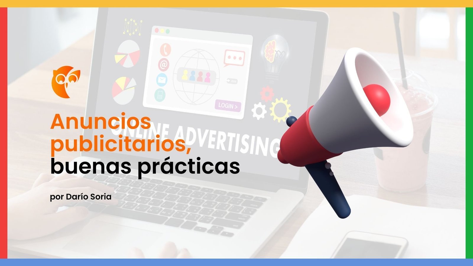 Anuncios publicitarios, buenas prácticas