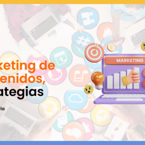 Marketing de contenidos, estrategias