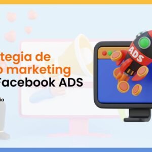 Estrategia de Video Marketing con Facebook ADS