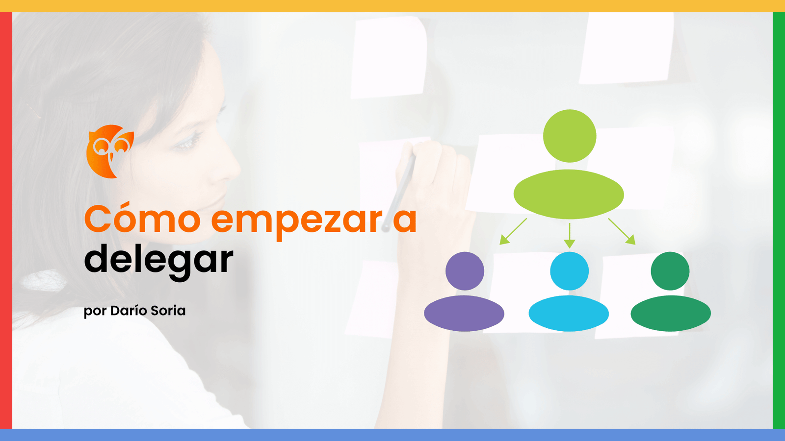 Cómo empezar a delegar