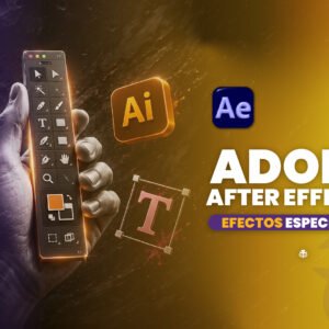 Adobe After Effects - Efectos especiales