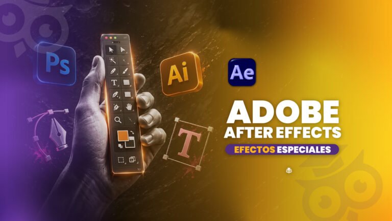 Adobe After Effects – Efectos especiales